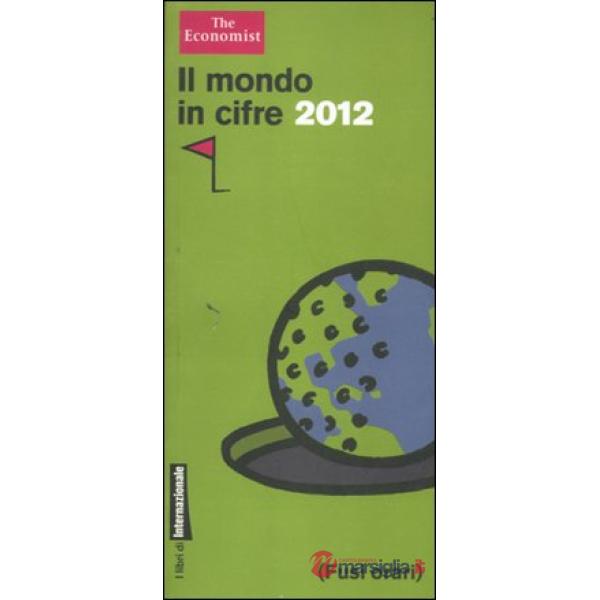 Mondo in cifre 2012 (Il)
