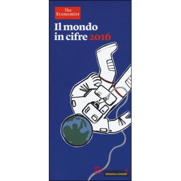 Mondo in cifre 2016 (Il)