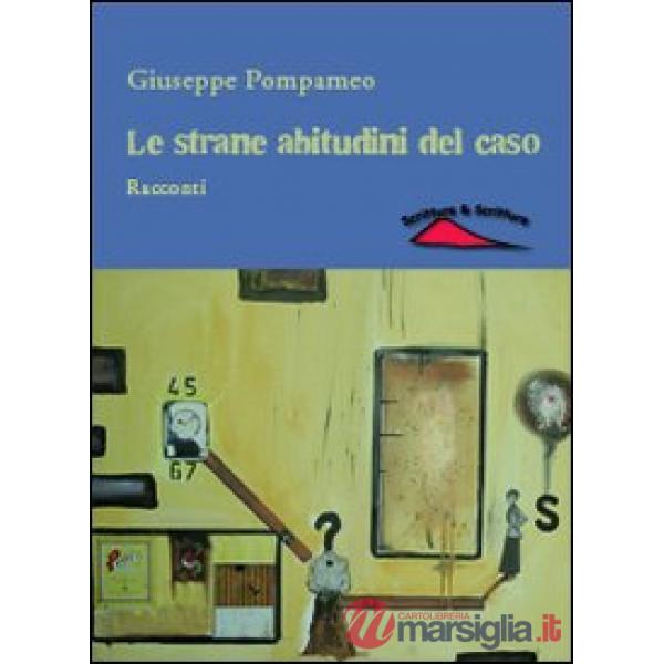 Strane abitudini del caso (Le)