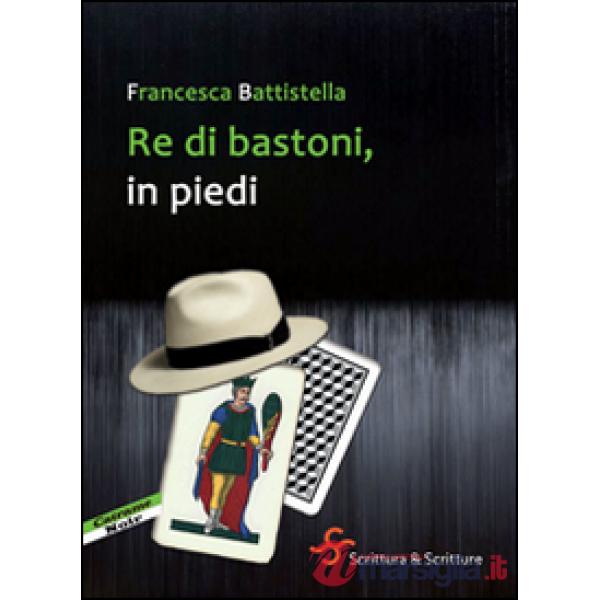 Re di bastoni, in piedi