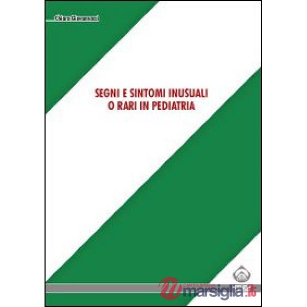 Segni e sintomi inusuali o rari in pediatria