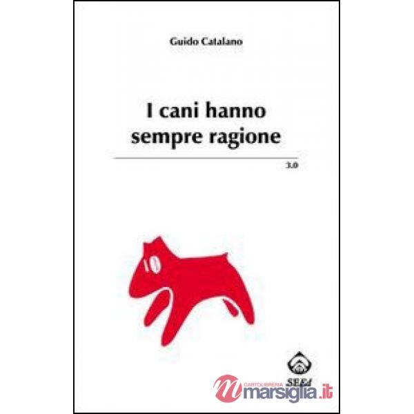 Cani hanno sempre ragione (I)