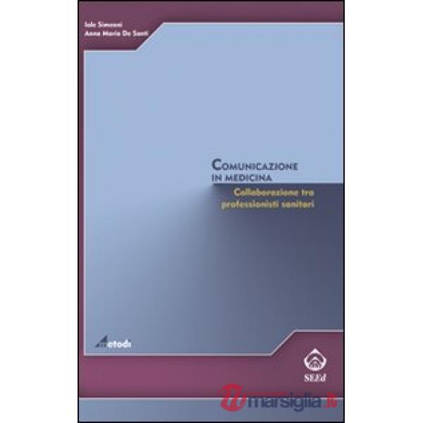 Comunicazione in medicina. Collaborazione tra professionisti sanitari