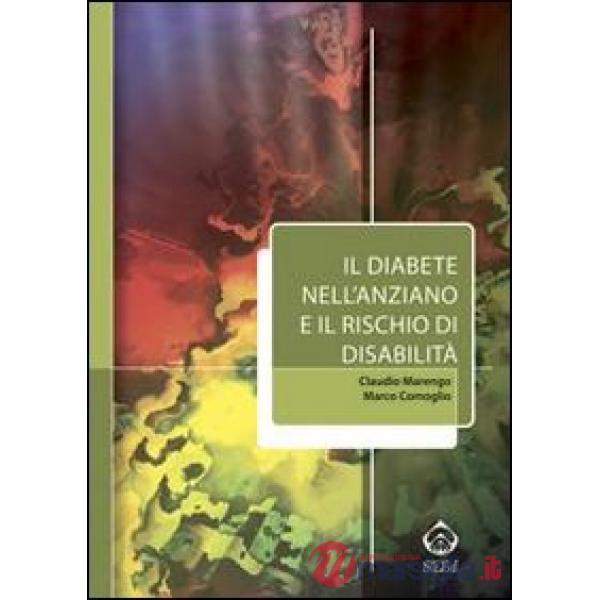 Diabete nell'anziano e il rischio di disabilità (Il)