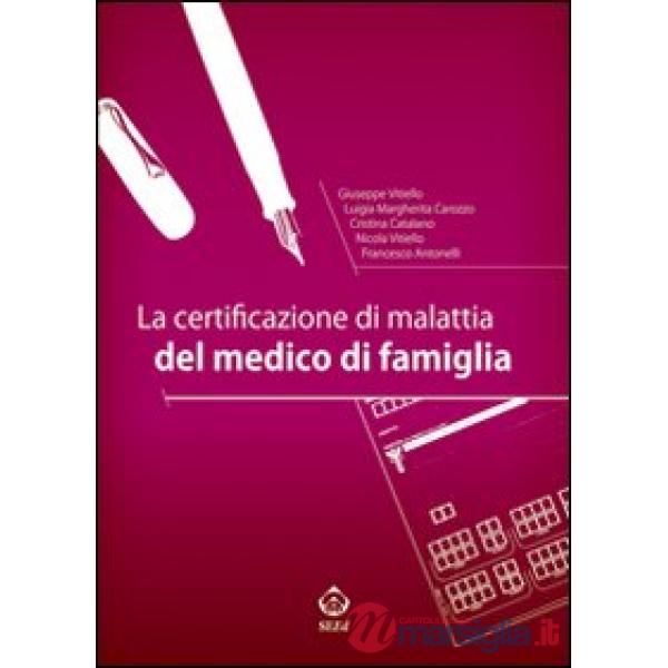 Certificazione di malattia del medico di famiglia (La)