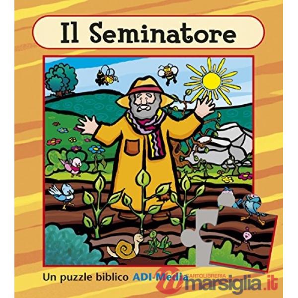 Seminatore. Ediz. illustrata (Il)