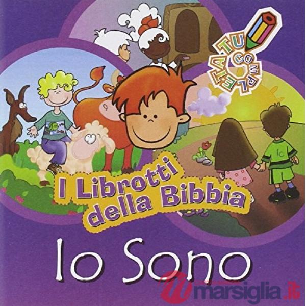 Librotti della Bibbia. Io sono. Ediz. illustrata (I)