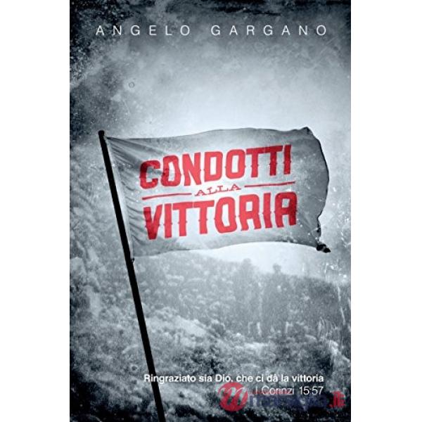 Condotti alla vittoria