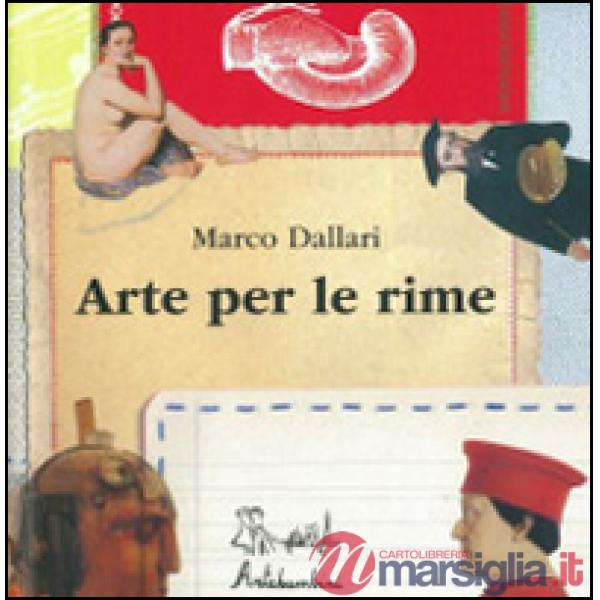 Arte per le rime. Ediz. illustrata