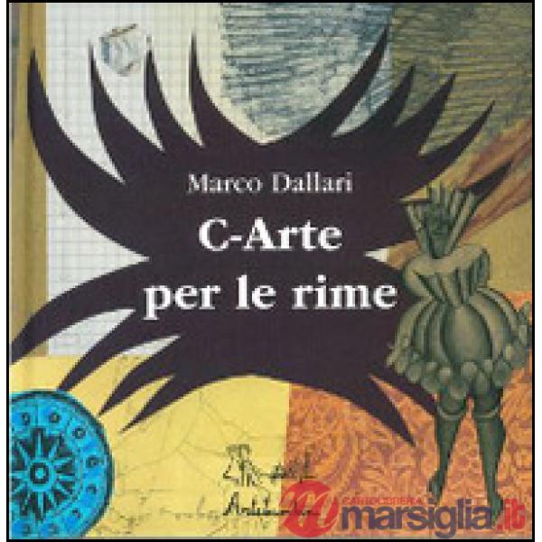 C-arte per le rime. Ediz. illustrata
