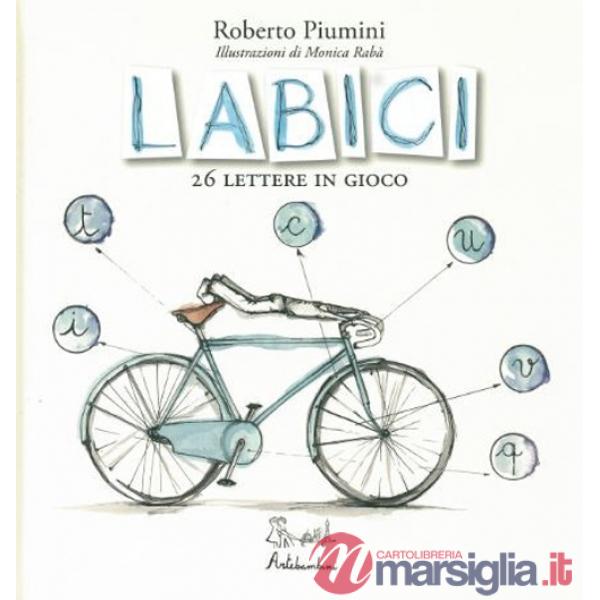 LABICI. 26 lettere in gioco. Ediz. illustrata