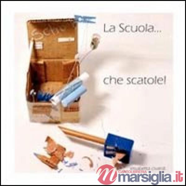Scuola... che scatole! (La)