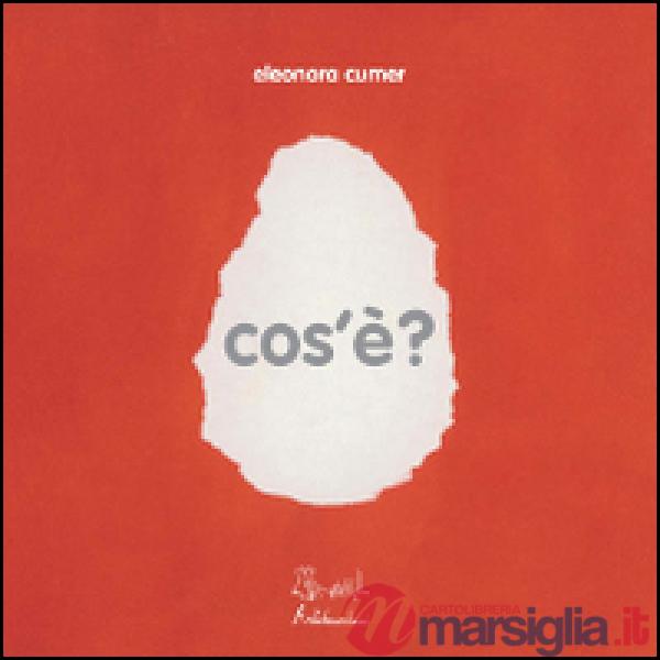 Cos'è? Ediz. illustrata