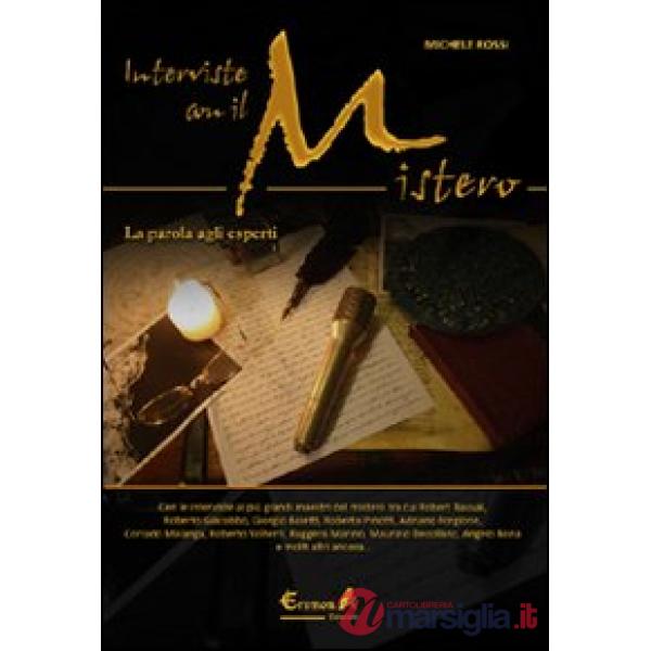 Interviste con il mistero. La parola agli esperti