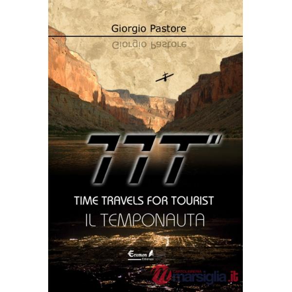 TTT. Time travels for tourists. Il temponauta