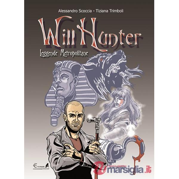 Will Hunter. Leggende metropolitane