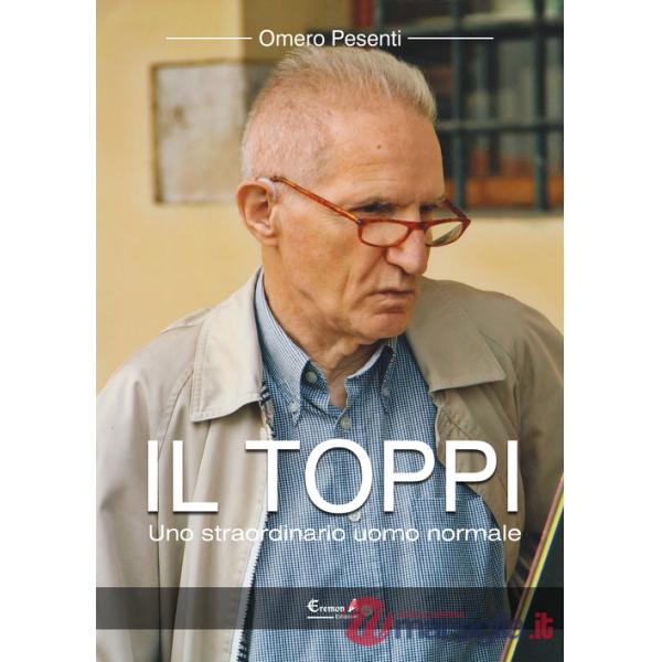 Toppi. Uno straordinario uomo normale (Il)