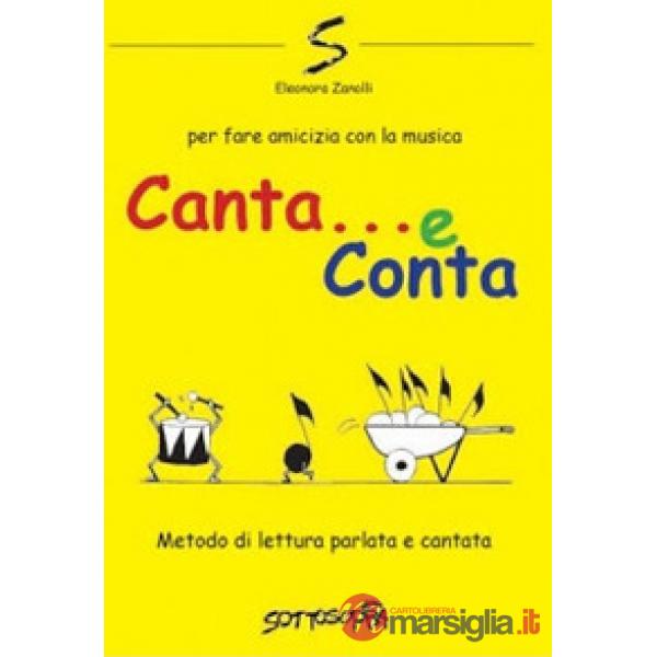 Canta e conta. Metodo di lettura parlata e cantata