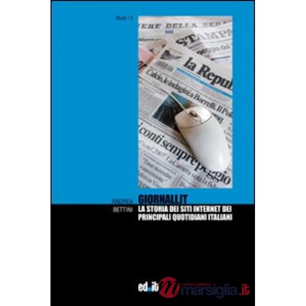 Giornali.it. La storia dei siti internet dei principali quotidiani italiani