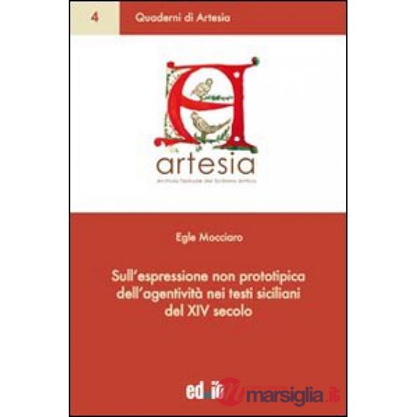 Sull'espressione non prototipica dell'agentività nei testi siciliani del XIV secolo