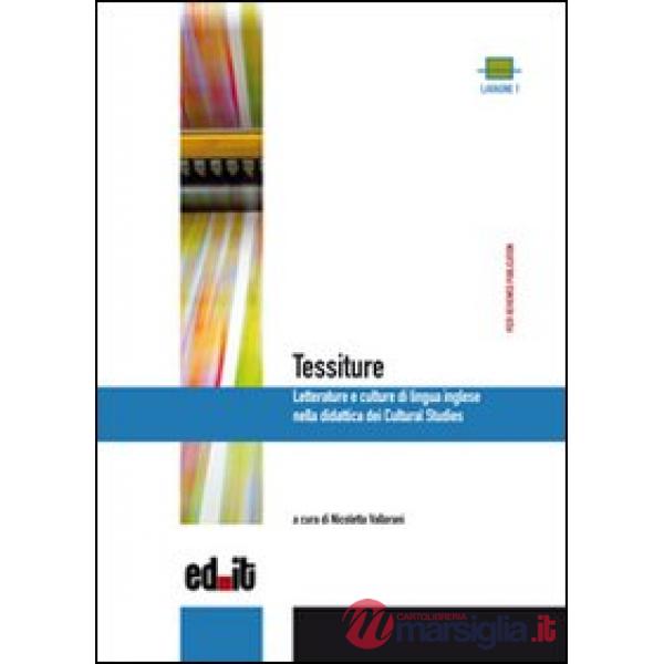 Tessiture. Letterature e culture di lingua inglese nella didattica dei cultural studies