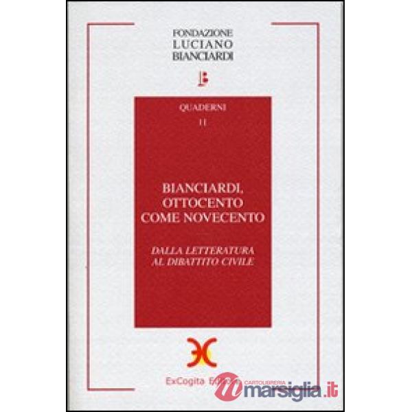 Bianciardi, ottocento come novecento. Dalla letteratura al dibattito civile