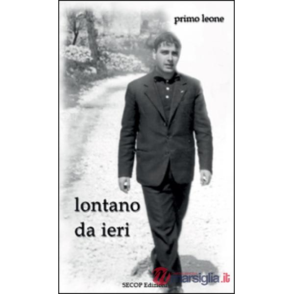 Lontano da ieri. Nuova ediz.