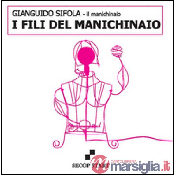 Fili del manichinaio (I)