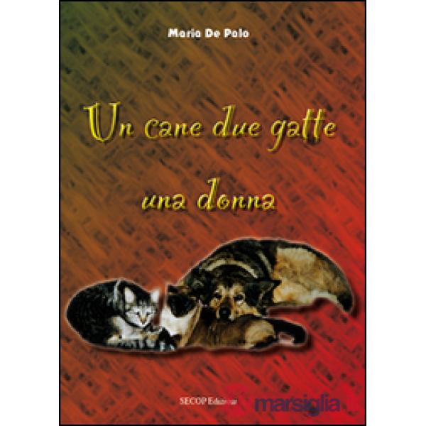 Cane due gatte una donna (Un)