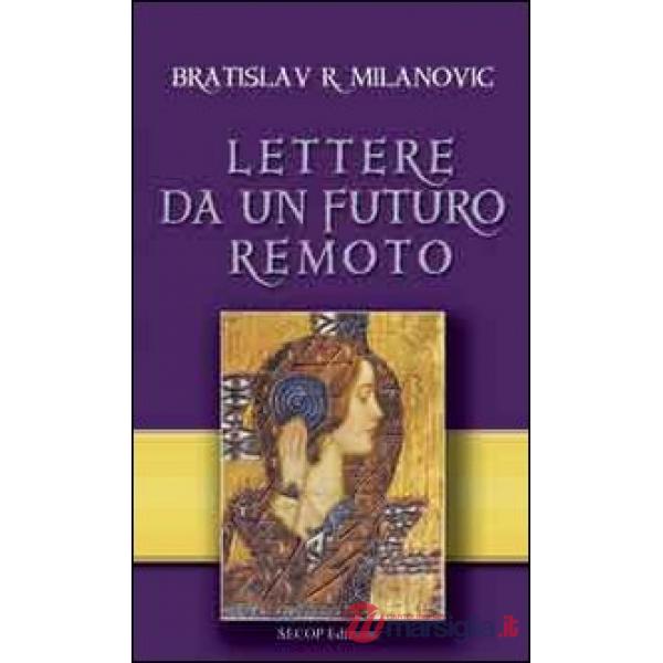 Lettere da un futuro remoto