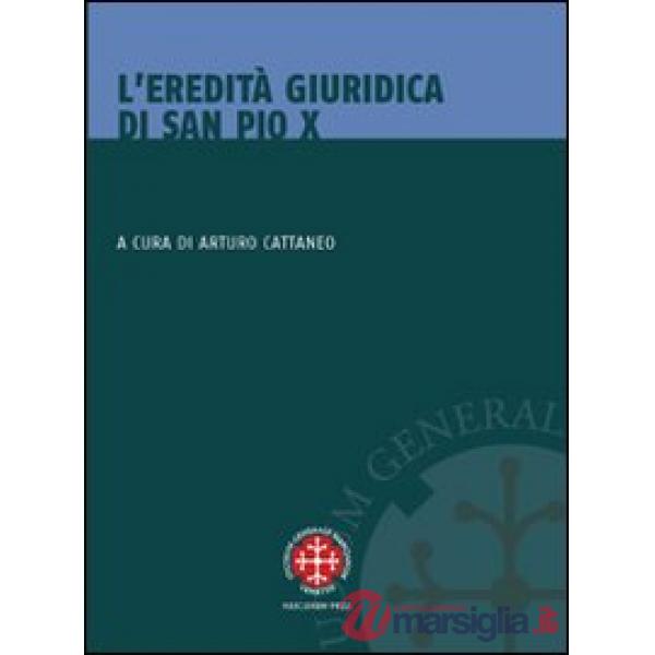 Eredità giuridica di San Pio X (L')
