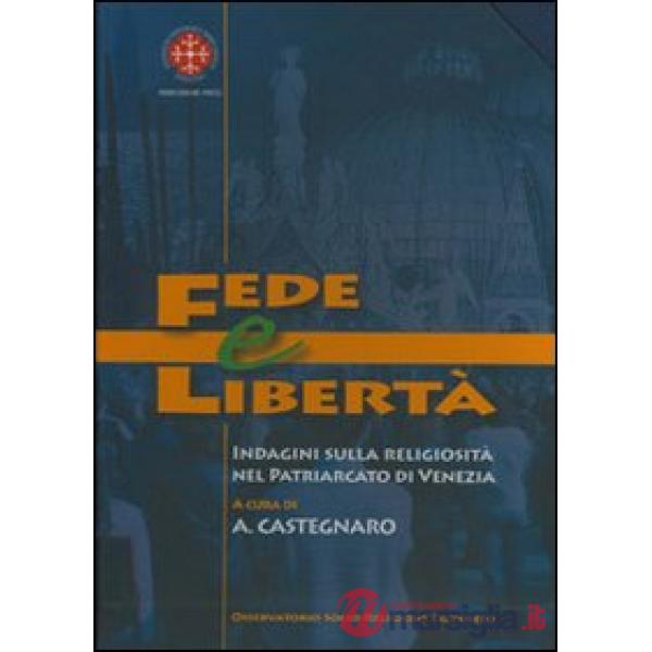 Fede e libertà. Indagine sulla religiosità nel Patriarcato di Venezia