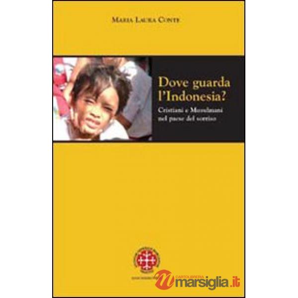 Dove guarda l'Indonesia? Cristiani e musulmani nel paese del sorriso