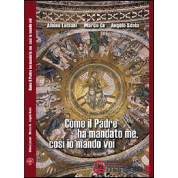 Come il padre ha mandato me, così io mando voi