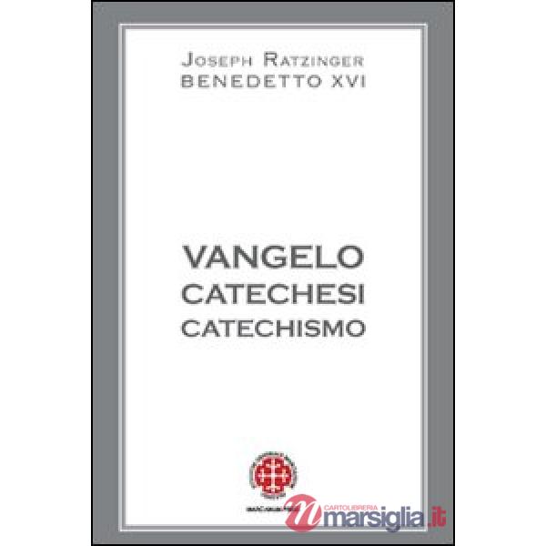 Vangelo, catechesi, catechismo