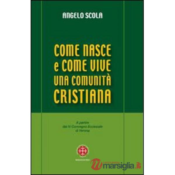 Come nasce e come vive una comunità cristiana. A partire dal IV Convegno Ecclesi