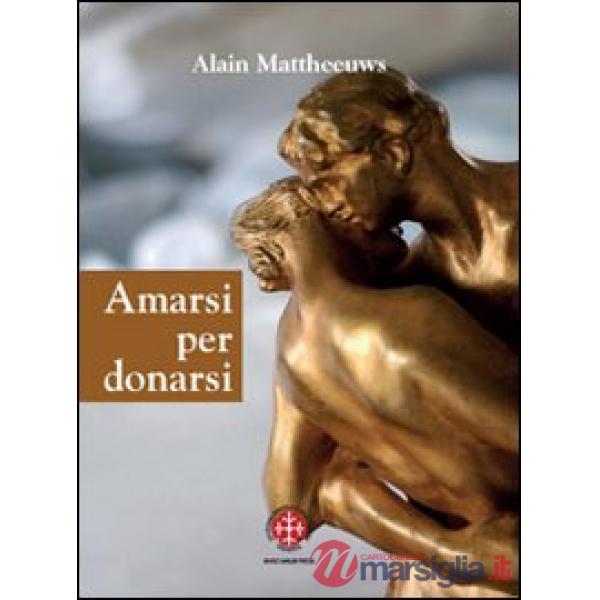 Amarsi per donarsi. Il sacramento del matrimonio