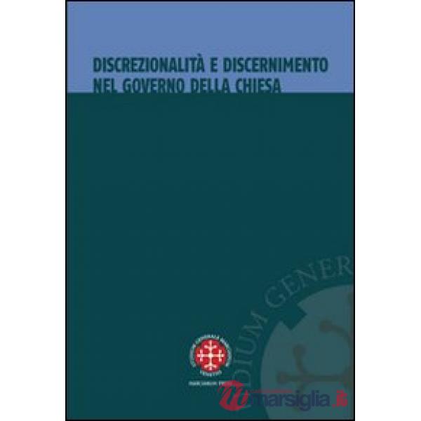 Discrezionalità e discernimento nel governo della Chiesa