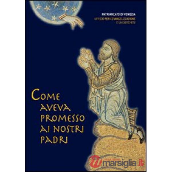 Come aveva promesso ai nostri padri (Genesi 12-25). Sussidio per i gruppi d'asco