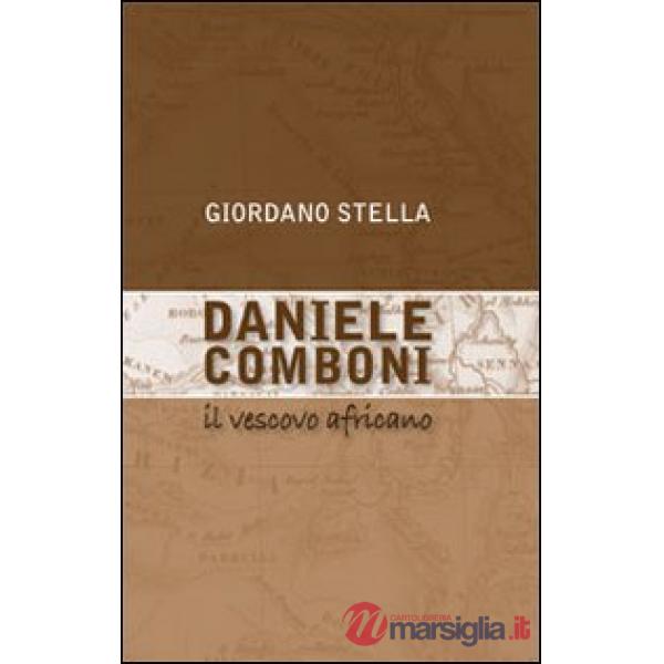 Daniele Comboni. Il vescovo africano