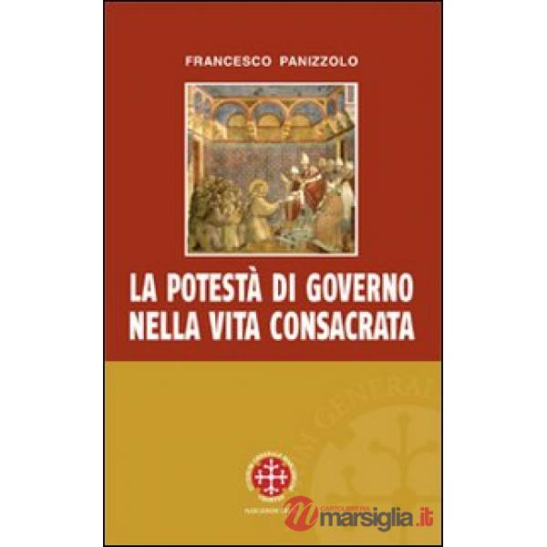 Potestà di governo nella vita consacrata. Linee di sviluppo storico-giuridico ed ecclesiologico del can. 596 (La)