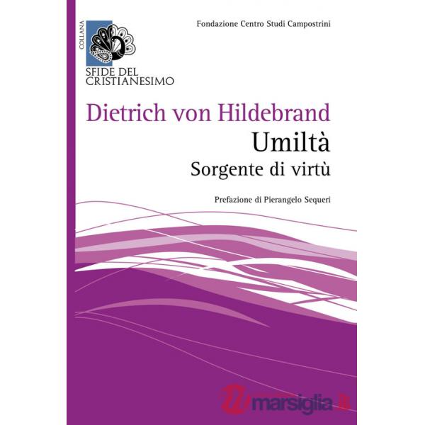 Umiltà. Sorgente di virtù