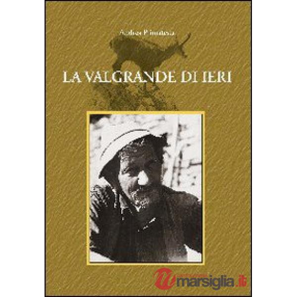 Valgrande di ieri (La)