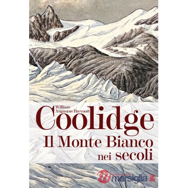 Monte Bianco nei secoli (Il)