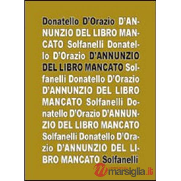 D'Annunzio del libro mancato
