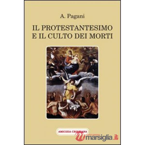 Protestantesimo e il culto dei morti (Il)