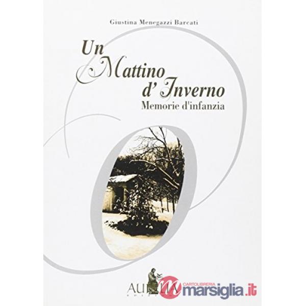 Mattino d'inverno. Memorie d'infanzia (Un)