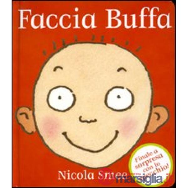 Faccia buffa. Ediz. illustrata