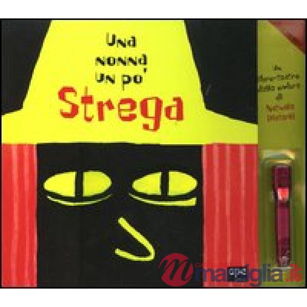 Nonna un po' strega. Un libro-teatro delle ombre. Ediz. illustrata. Con gadget (