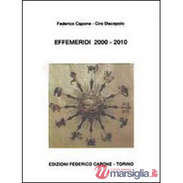 Effemeridi 2000-2010. Geocentriche e giornaliere da sole a Plutone